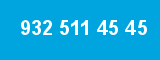 932 511 45 45